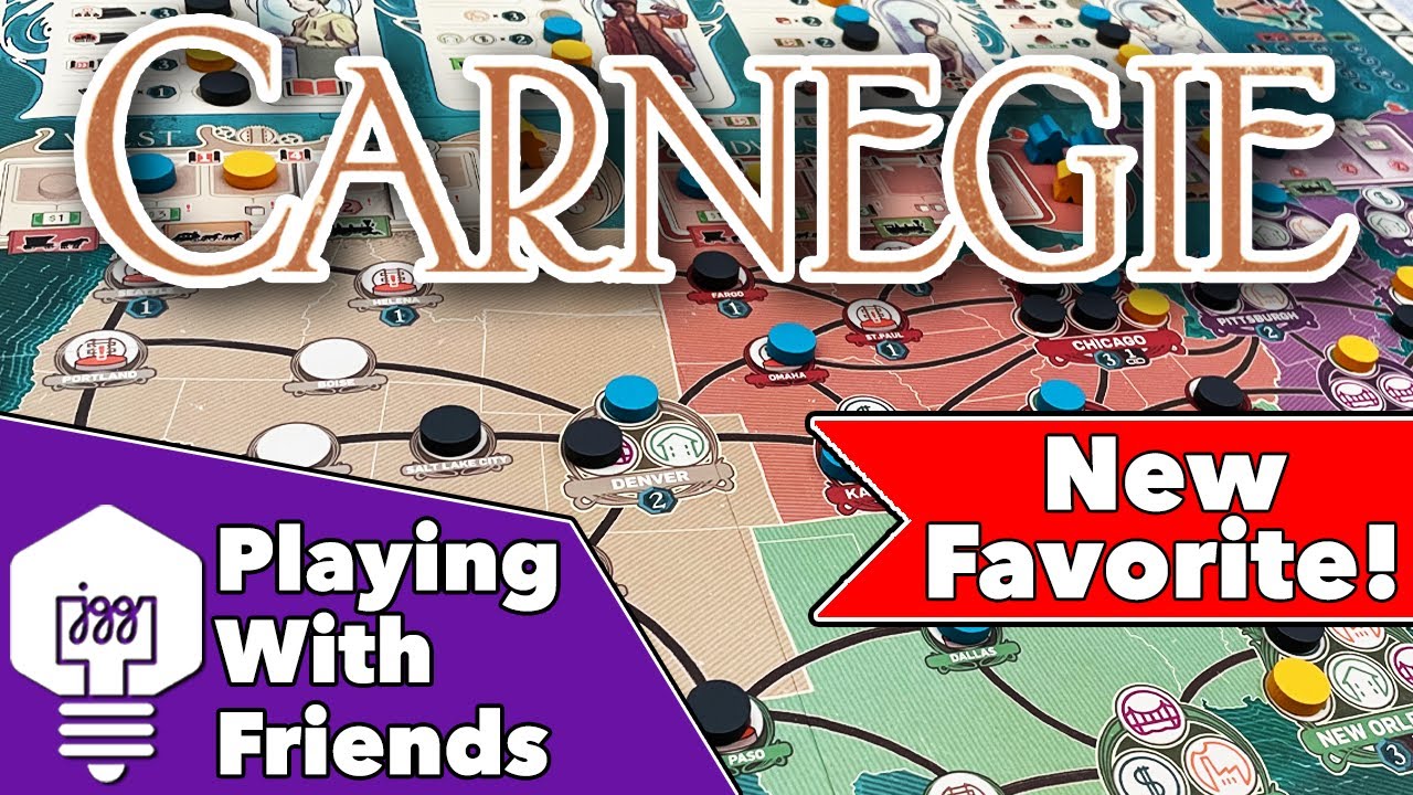 Carnegie - Playthru with Friends!