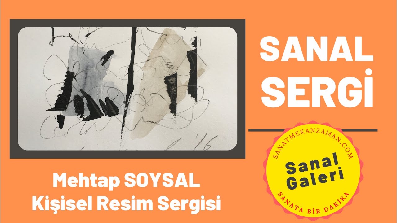 Mehtap SOYSAL Kişisel Resim Sergisi - Sanal Sergi - Galeri (Sanat Mekan Zaman)  Virtual Exhibitions
