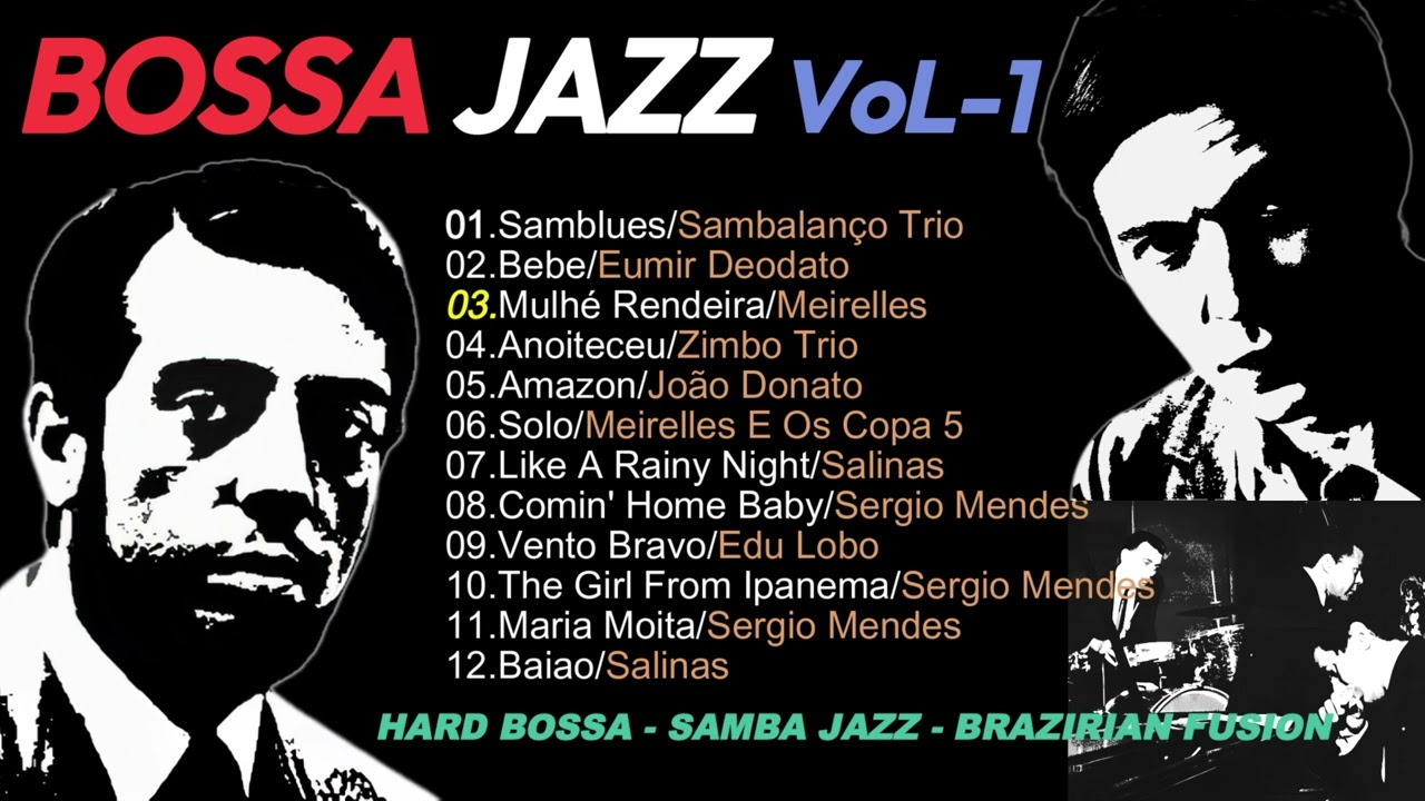 BOSSA JAZZ - VoL.1 ボサジャズ   / HARD BOSSA / Brazilian Fusion / Sergio Mendes / Tamba 4 / And many more
