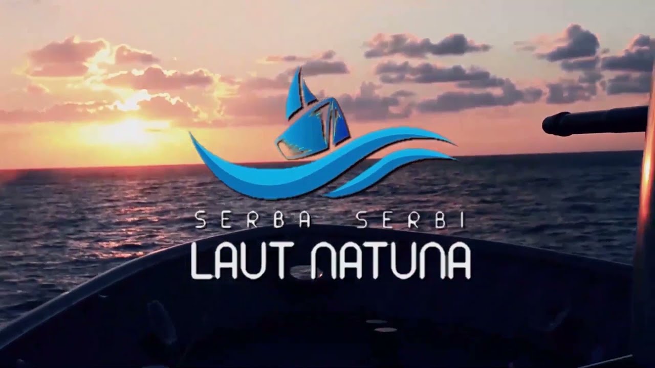 Serba Serbi Laut Natuna : 