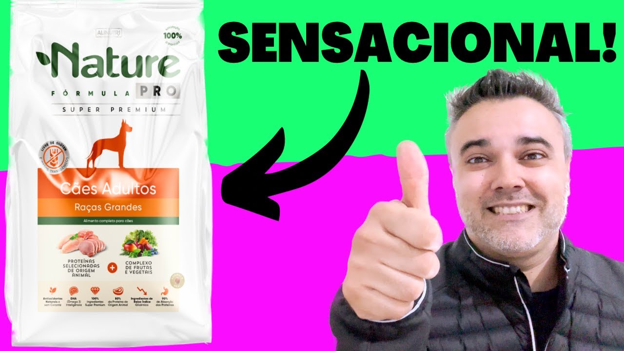 Ração NATURE FÓRMULA PRO ✳️ SENSACIONAL!!! ✅Comprei!