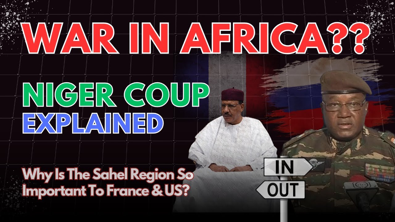 War Alert: Niger Coup Secrets Explained - Why is US & France so obsessed about Niger?