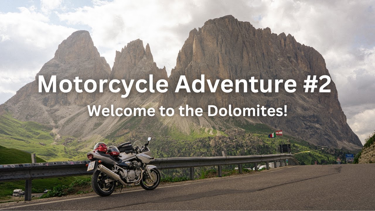 Riding Through the Alps #2:  Welcome to the Dolomites!