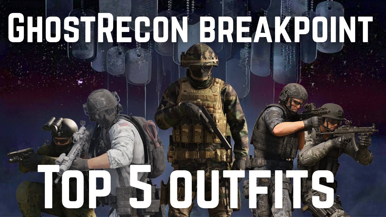 GhostRecon breakpoint- Top 5 outfits