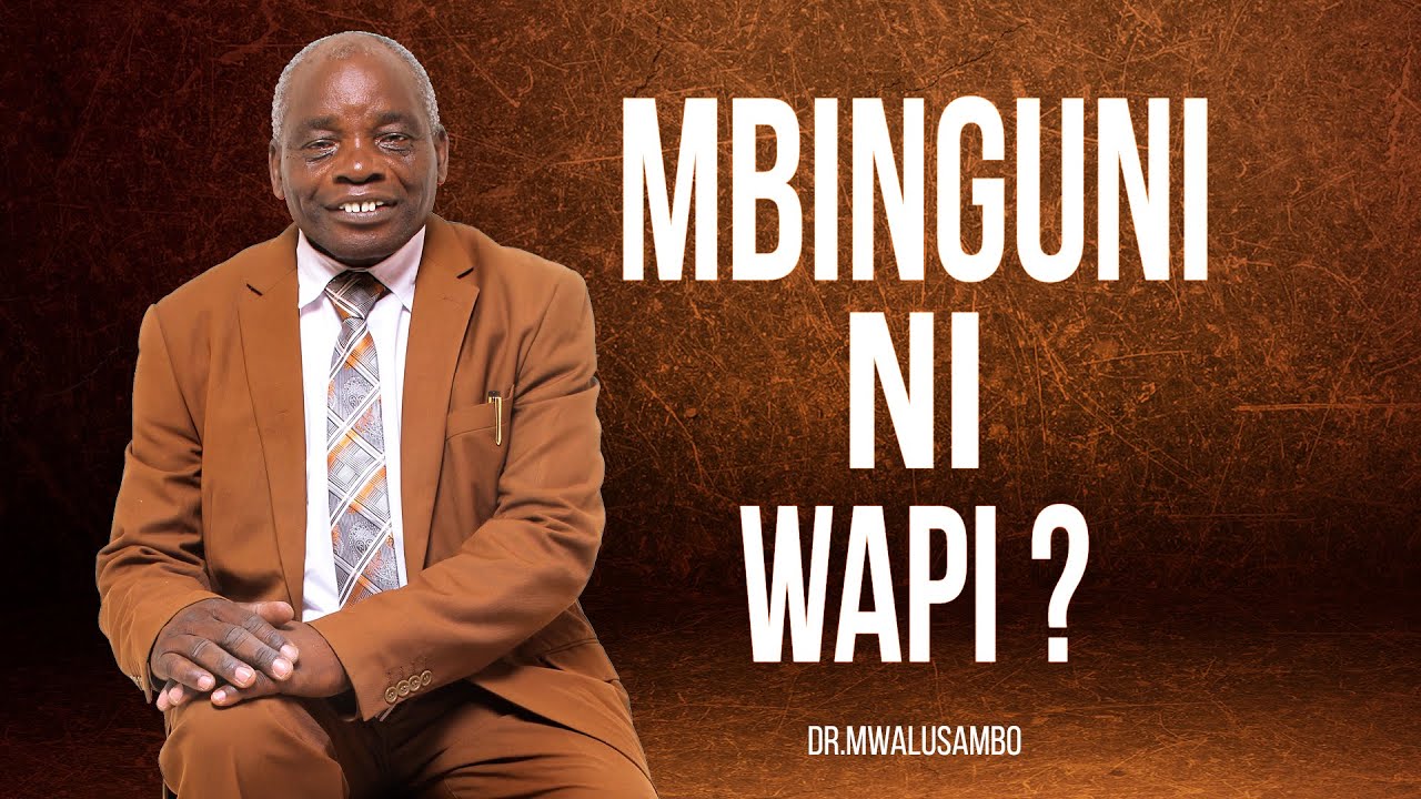 MBINGUNI NI WAPI? - JE NI MBALI SANA AU KARIBU II DR.MWALUSAMBO #bible #kingdomphilosophy #christian