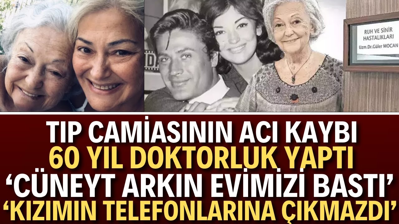 Cüneyt Arkın'ın Kızının Annesi Güler Mocan Hayatını Kaybetti | Güler Mocan Kimdir? Çarpıcı İtiraflar