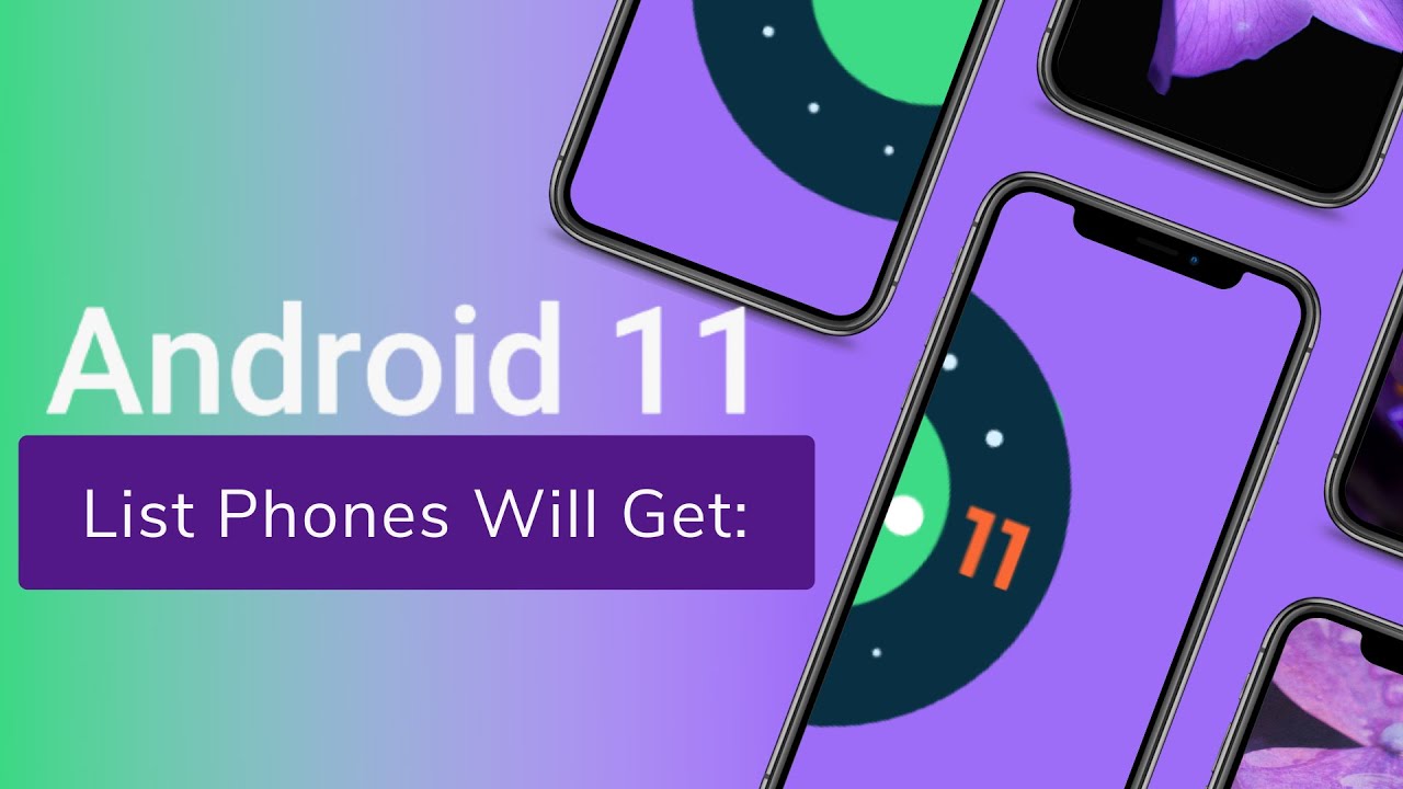 Full List Phone Will Get Android 11 Update First (One UI 3)