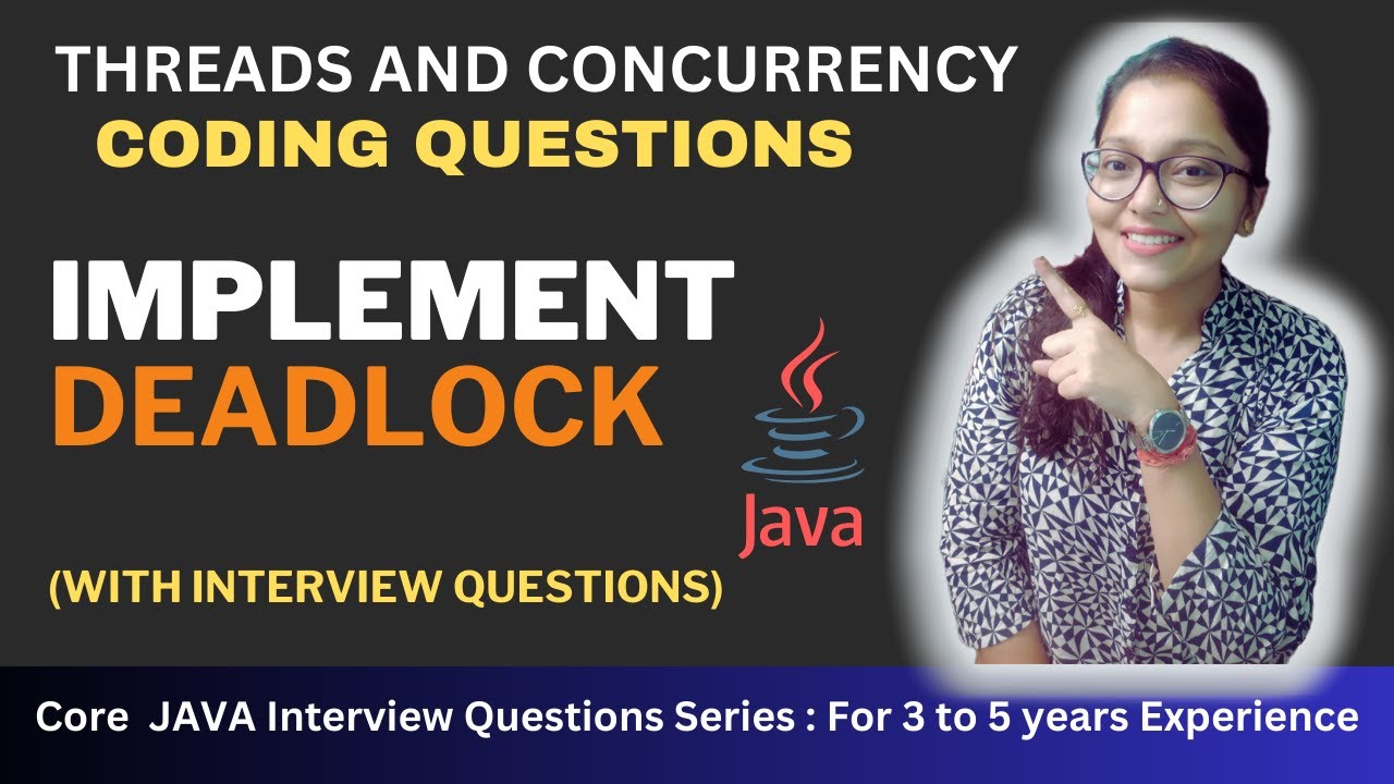 Avoiding Java Deadlocks: Real-life Examples | Best Practices | Threads and Concurrency