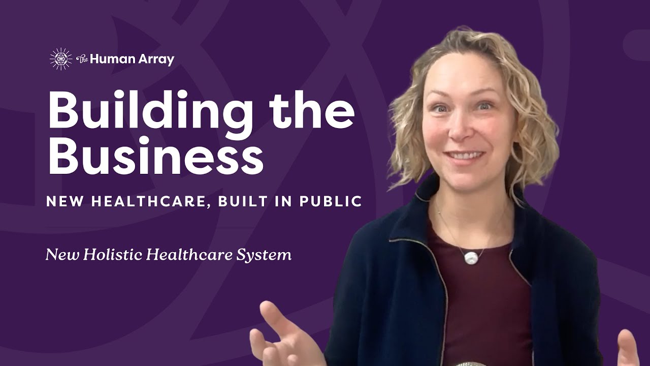 Building the Business | Building a New Healthcare System in Public (Welcome to 2026)