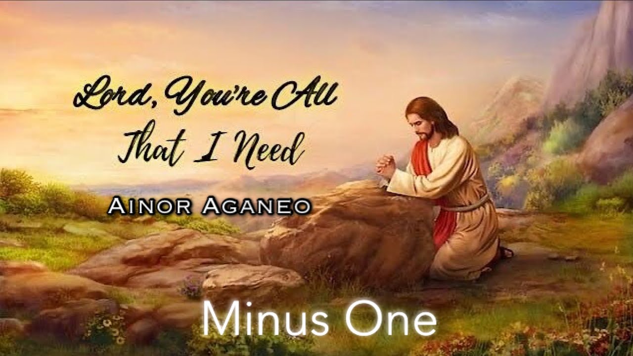 Lord, You're All That I Need || Accompaniment | Minus One | Karaoke with Lyrics