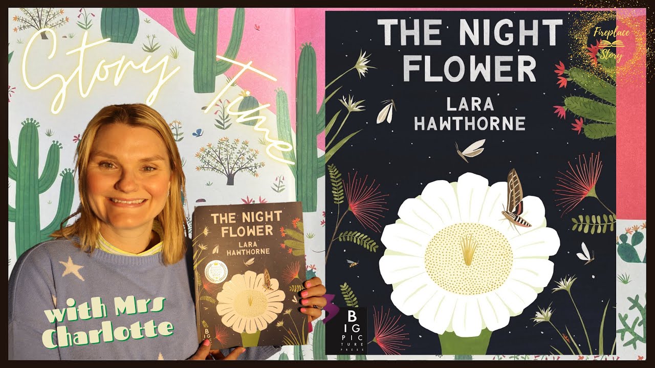 The Night Flower by Lara Hawthorne | Easter Books for Children | Bedtime Stories