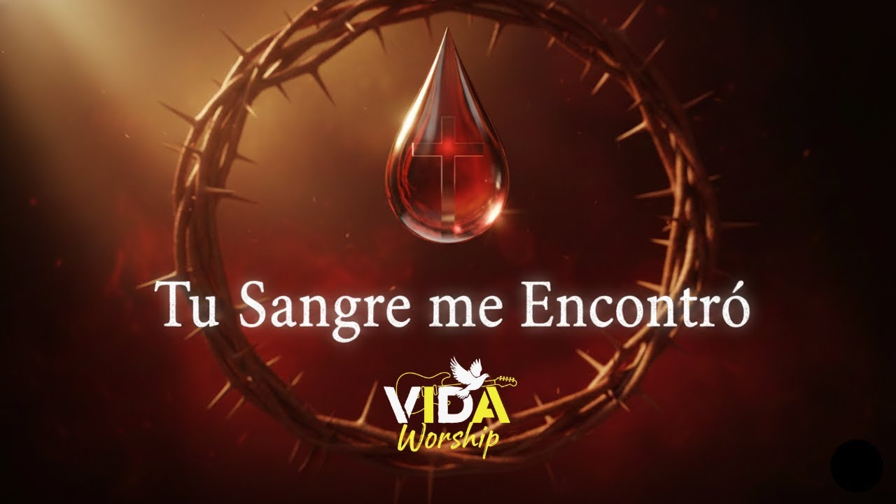 Tu Sangre me Encontró - Efesios 1:7 | Canción Cristiana Original (Lyric Video) - Adoración Worship