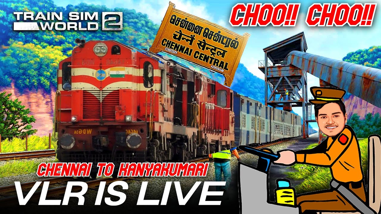 🔴 🚂கூக் கூ ரயில் வண்டி🚉 | Chennai Express | Train Sim World 2 | VLR IS LIVE | Tamil Gameplay