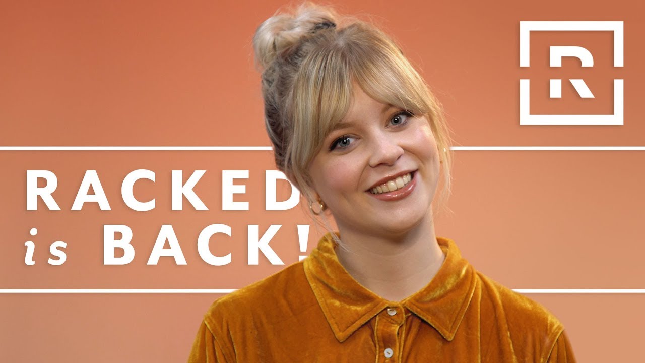 Racked is back on YouTube!