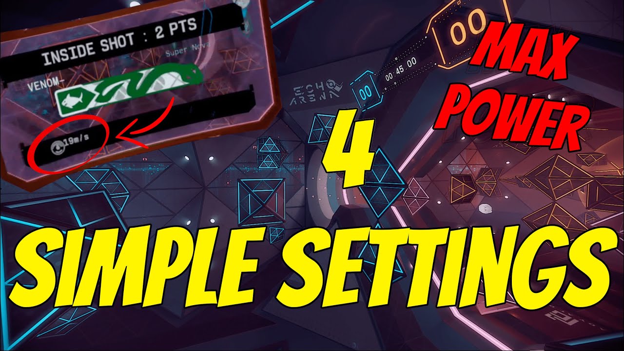 4 Echo Arena Settings for MAX POWER and Accuracy