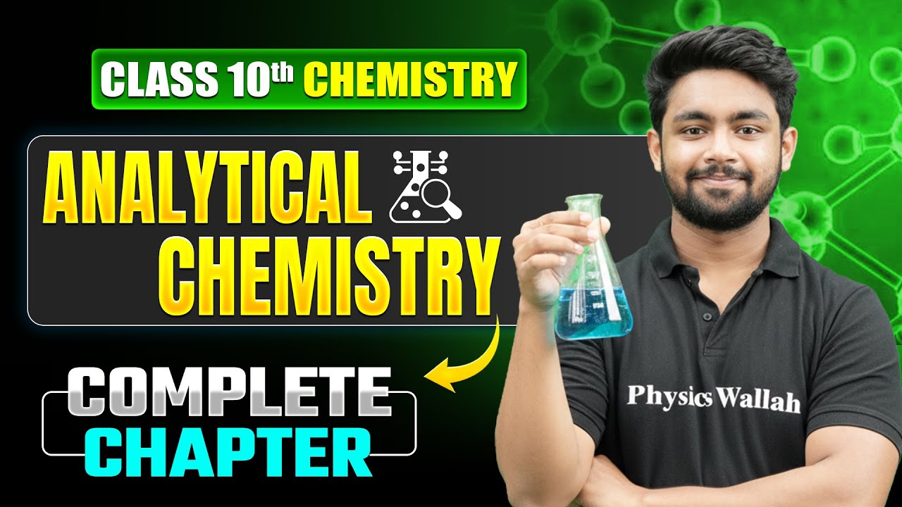Analytical Chemistry Complete Chapter | ICSE Class 10 Chemistry | Uday Sir