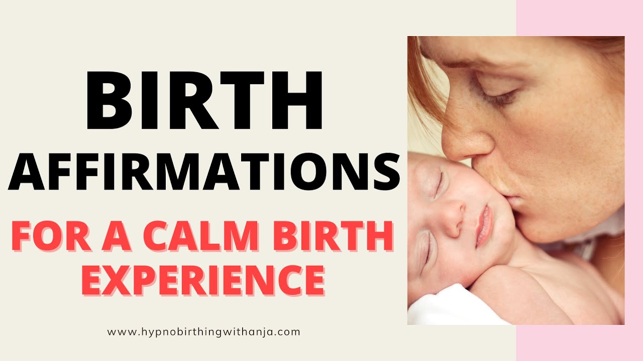 BIRTH AFFIRMATIONS (for a calm & joyful birth) HYPNOBIRTHING AFFIRMATIONS to guide you through birth