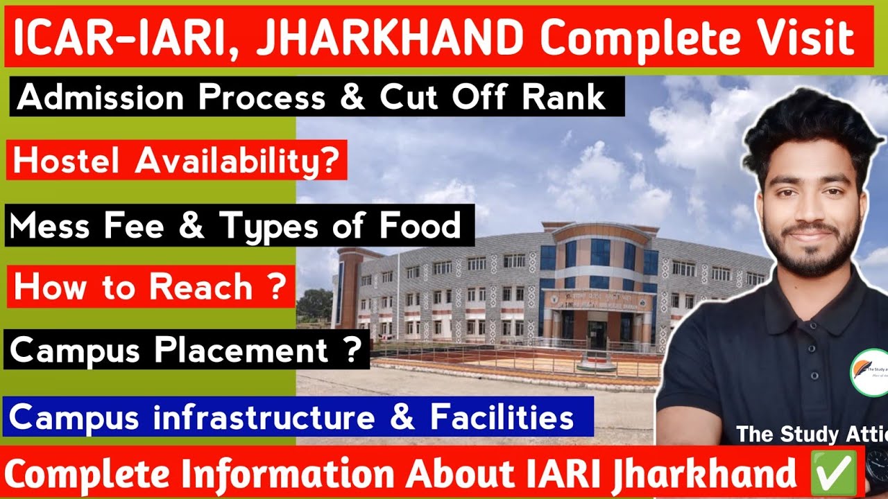 ICAR-IARI Jharkhand Cut off & Review🔥Hostel, Campus,fee , library, Placement| Complete information 🔥