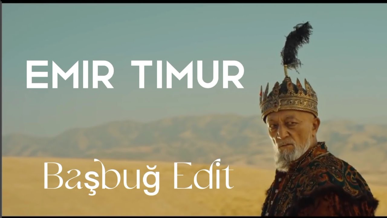 Emir Timur ( Timurlenk ) - Edit ⚔️