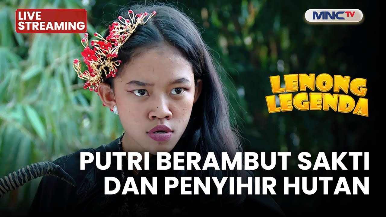 🔴 PUTRI BERAMBUT SAKTI DAN PENYIHIR | LIVE LENONG LEGENDA | 28 JANUARI 2026