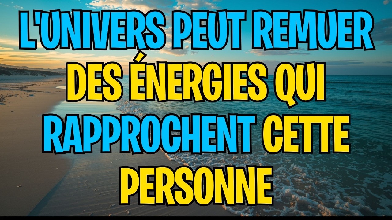 MESSAGE DES ANGES | L'UNIVERS PEUT REMUER DES ÉNERGIES QUI RAPPROCHENT CETTE PERSONNE