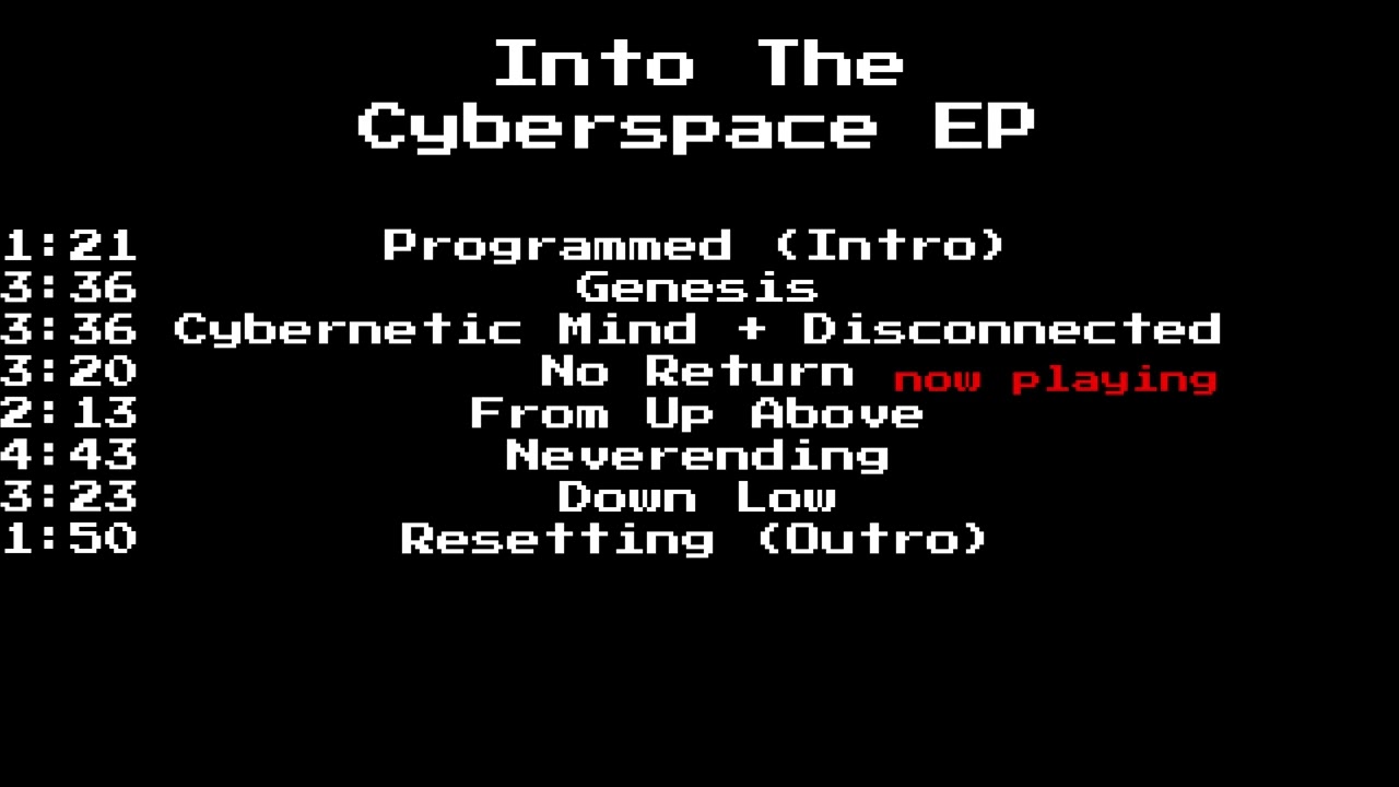 Into The Cyberspace EP (FULL EP)
