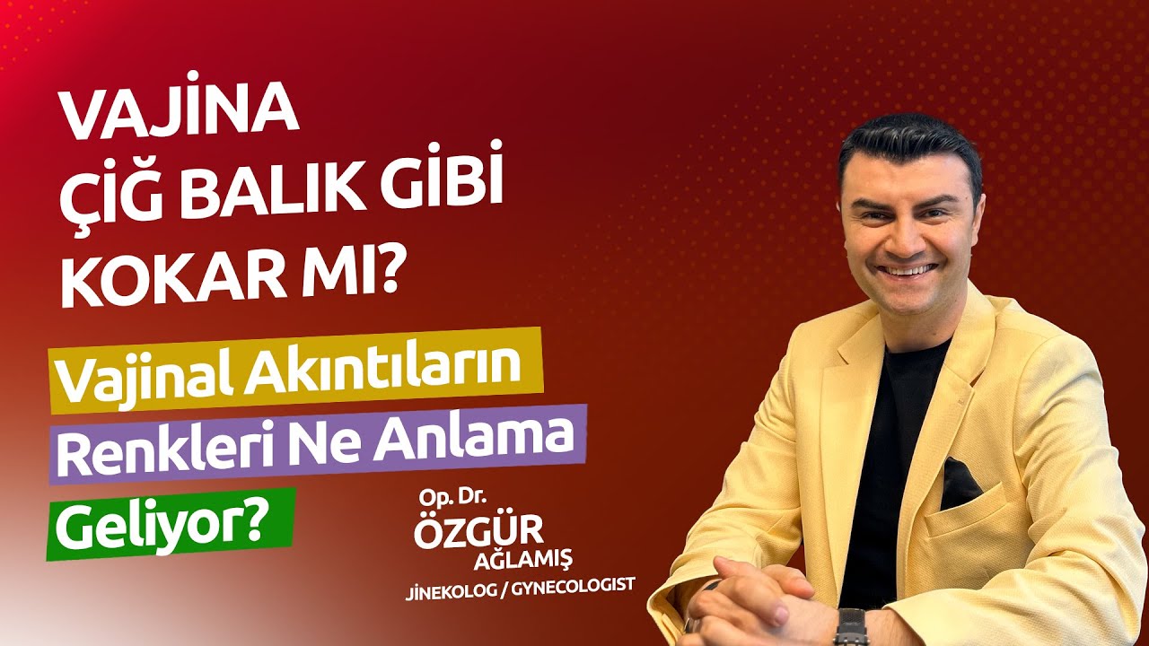 VAJİNAL AKINTILARIN RENKLERİ NE ANLAMA GELİYOR(Kadın Sağlığı)