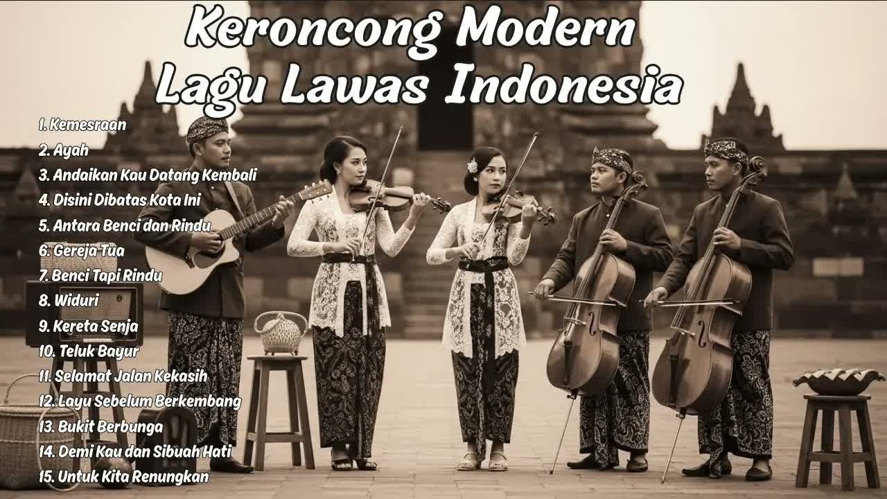 15 Lagu Keroncong Legendaris Bikin Rindu Masa Lalu | Koleksi Terpopuler Sepanjang Masa