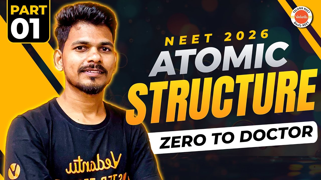 Atomic structure | Chemistry | Part -  01 | Zero to Doctor | NEET 2026 | Ajay Jummidi Sir
