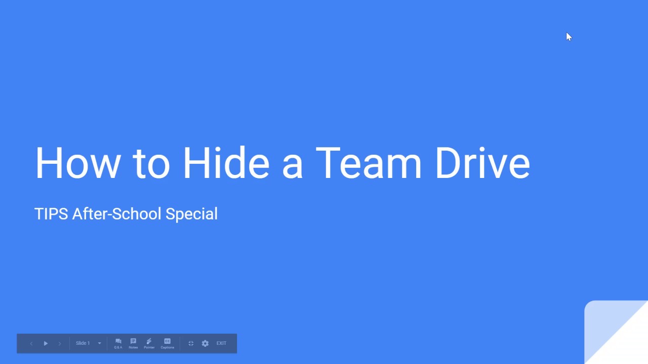 How to hide and reveal a Team Drive