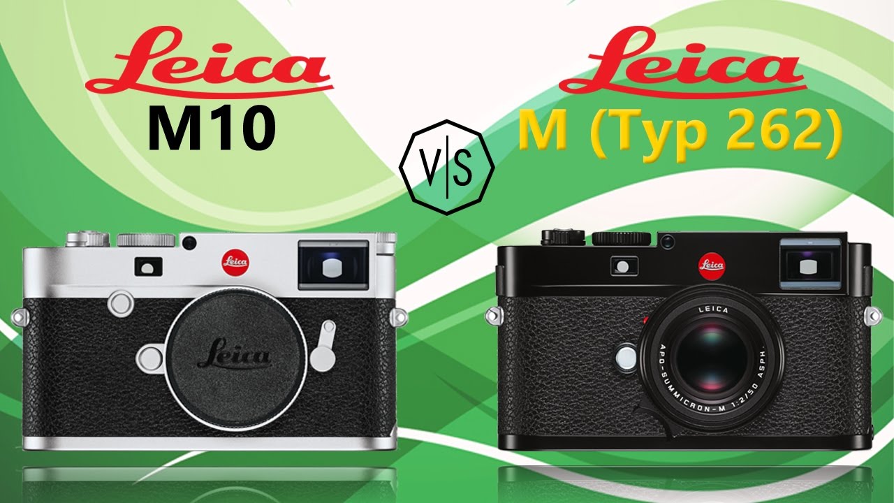 Leica M10 vs Leica M (Typ262)
