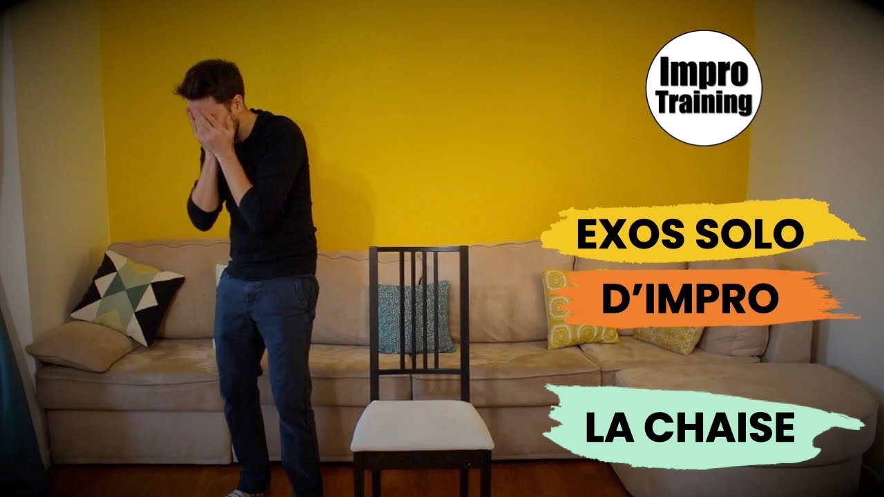 Exos Solo d'Impro - [Status] La chaise