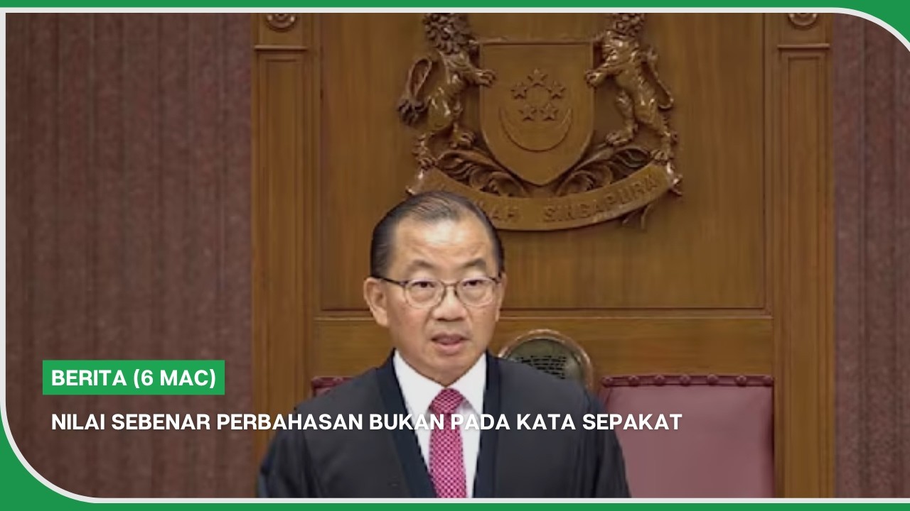 BERITA (6 Mac) | Nilai sebenar perbahasan bukan pada kata sepakat