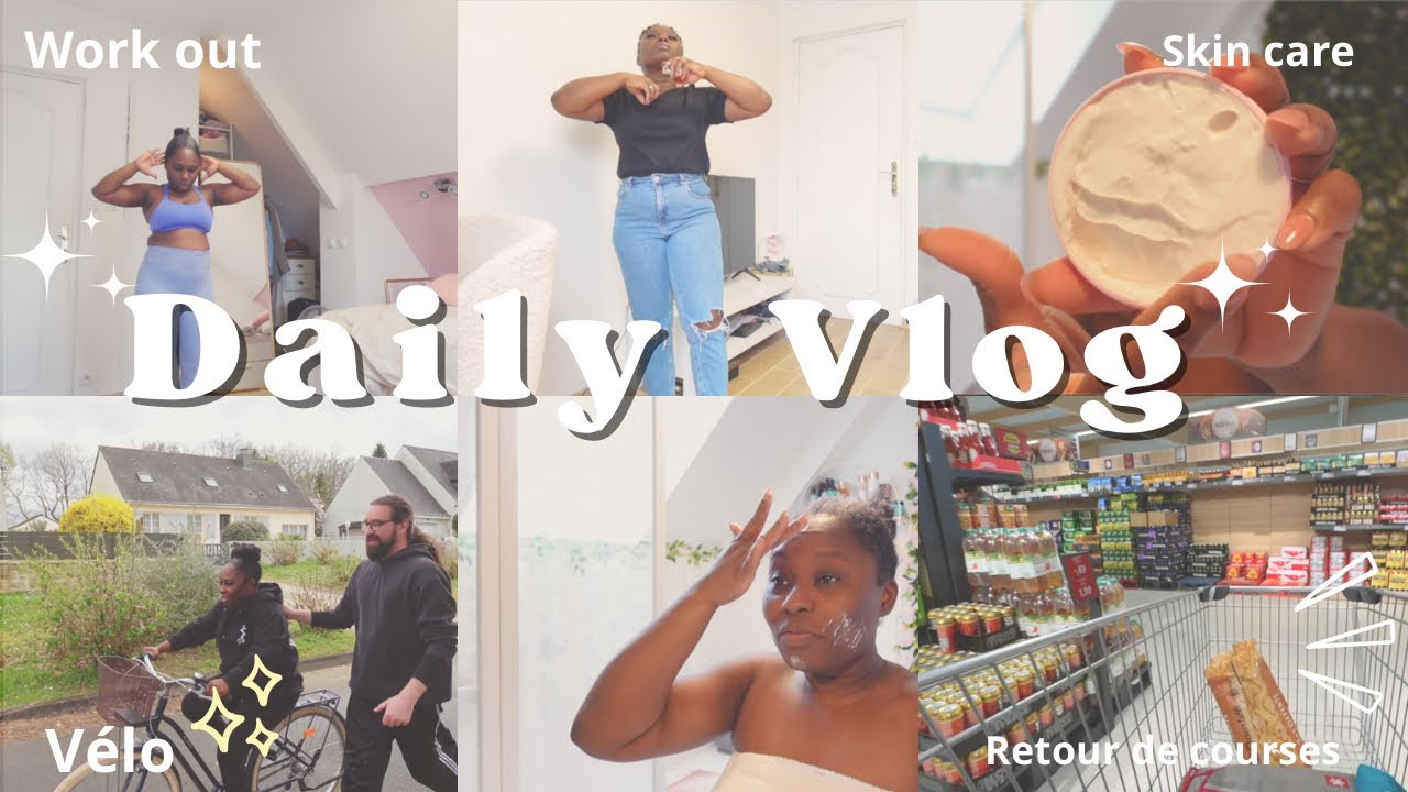 ✨🛒Retour de Courses •Idée Recette• Work out • Vélo & Chit Chat