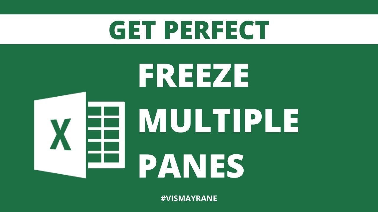 How to Freeze Multiple Panes in Excel | Get Perfect