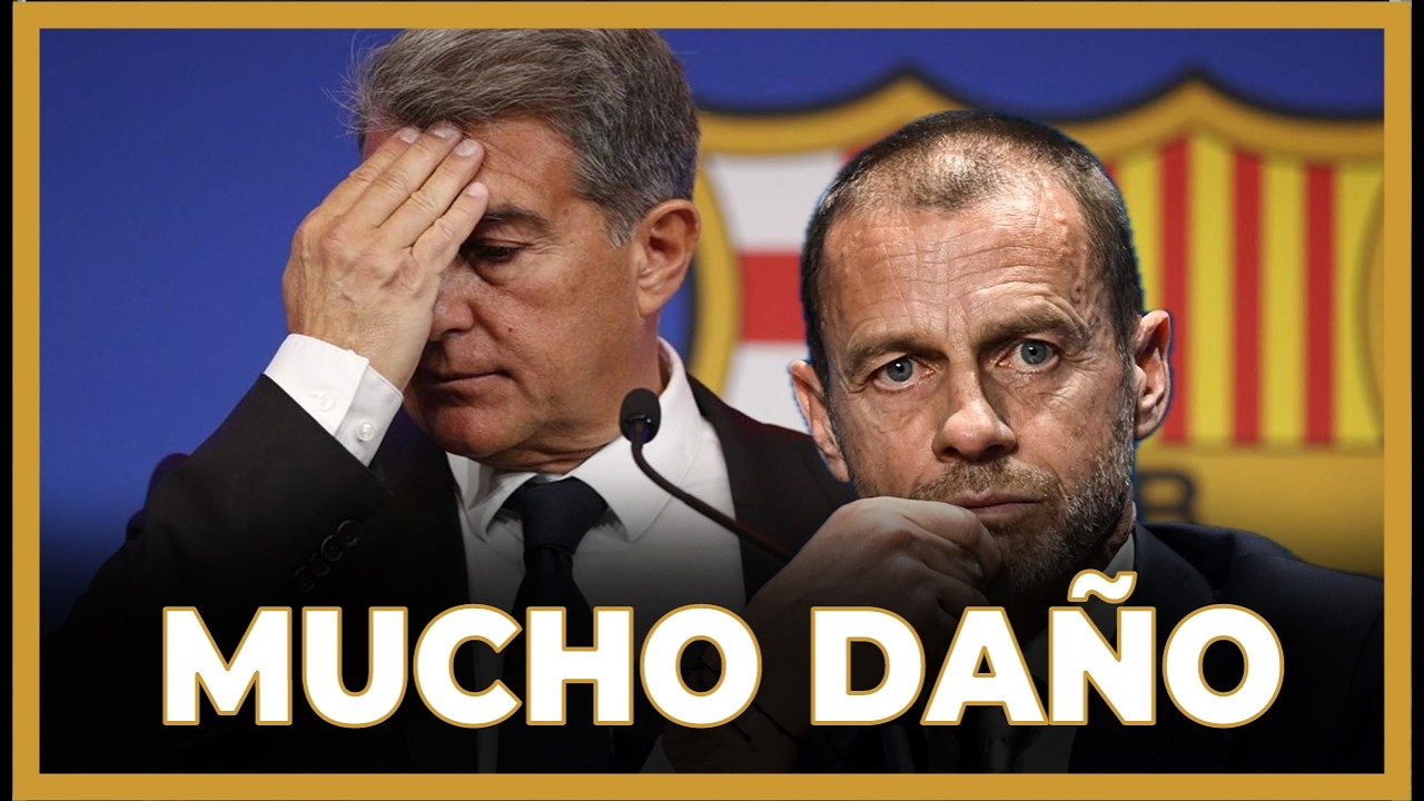 🚨¿CUÁNTO DAÑO HARÍA UNA SANCIÓN DE LA UEFA AL BARÇA?