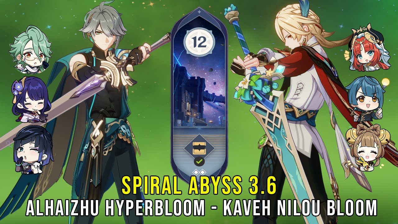 C0 Alhaitham Baizhu Hyperbloom and C0 Kaveh Nilou Bloom - Genshin Impact Abyss 3.6 - Floor 12 9 ⭐