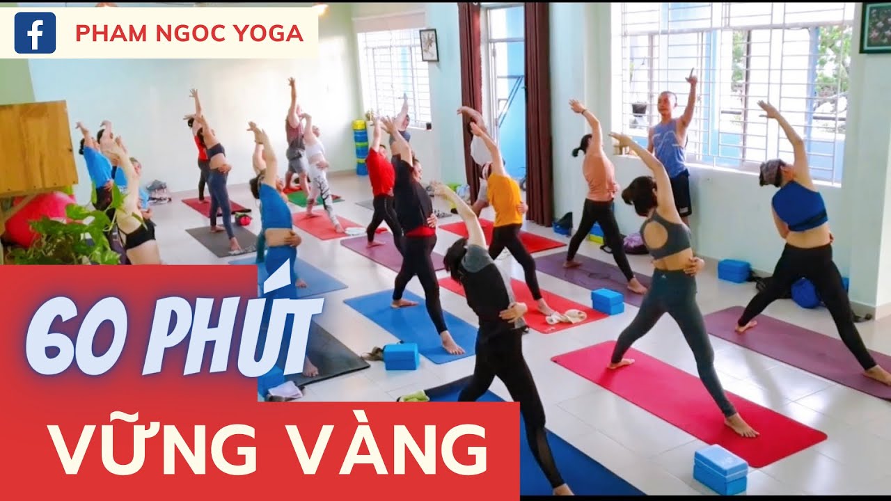 Buổi Tập Đầy Đủ Cho Một Cơ Thể Bền Vững | PHAM NGOC YOGA