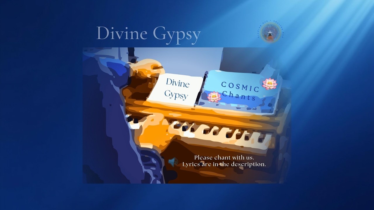Divine Gypsy - Chant 4 - WK 7