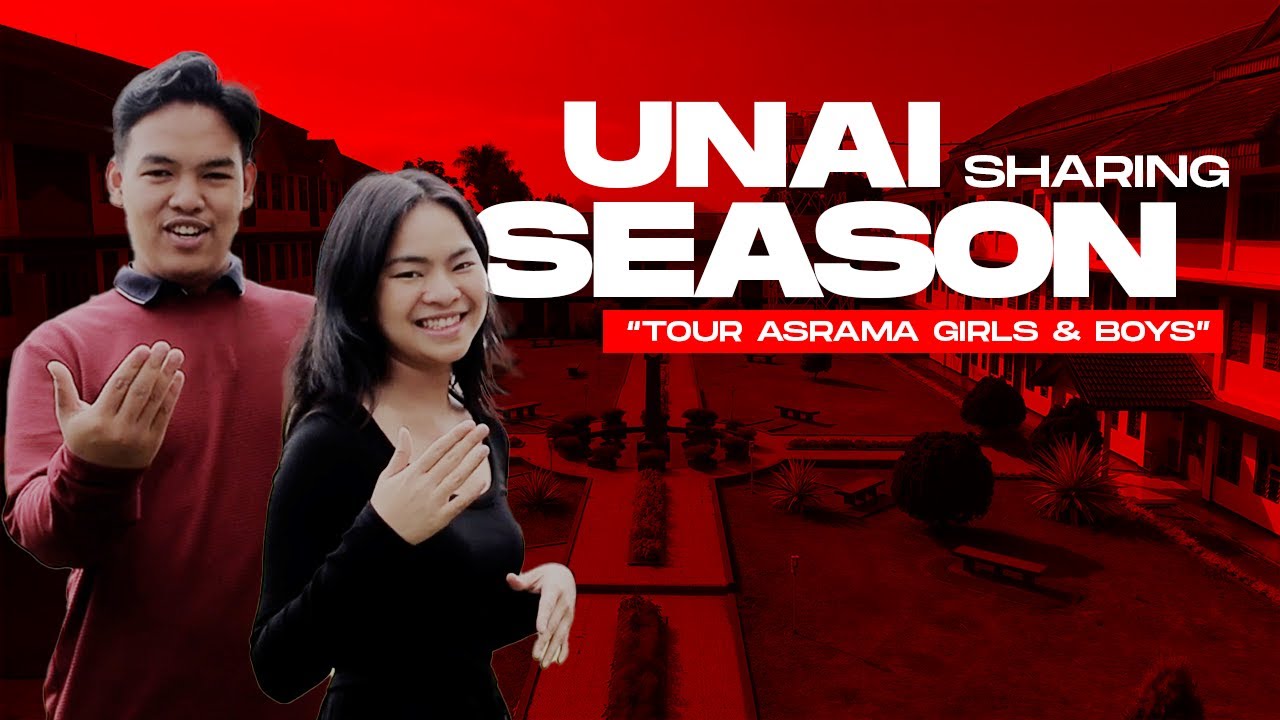 UNAI SHARING SESSION Eps 2 | Tour Asrama Girls & Boys