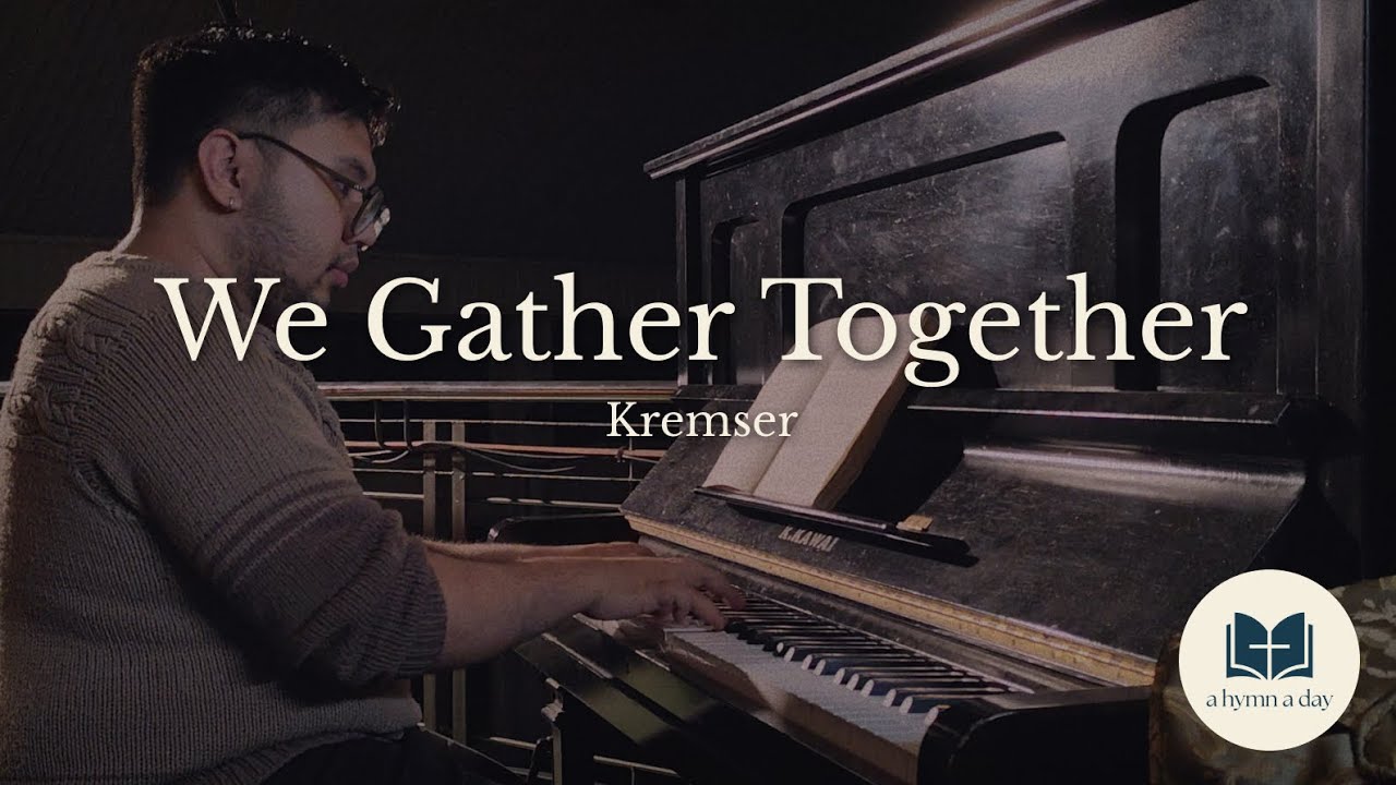 We Gather Together | Piano and Voice