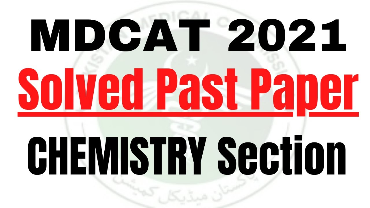 MDCAT Solved Past Papers 2020 (Chemistry Section) | PMC Solved Past Papers | Muhammad Wahhab Mirza