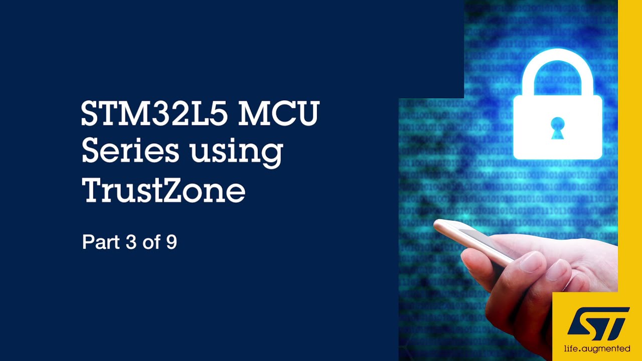 STM32L5 MCU Series using TrustZone: Part 3 of 9, The Arm® TrustZone Concept