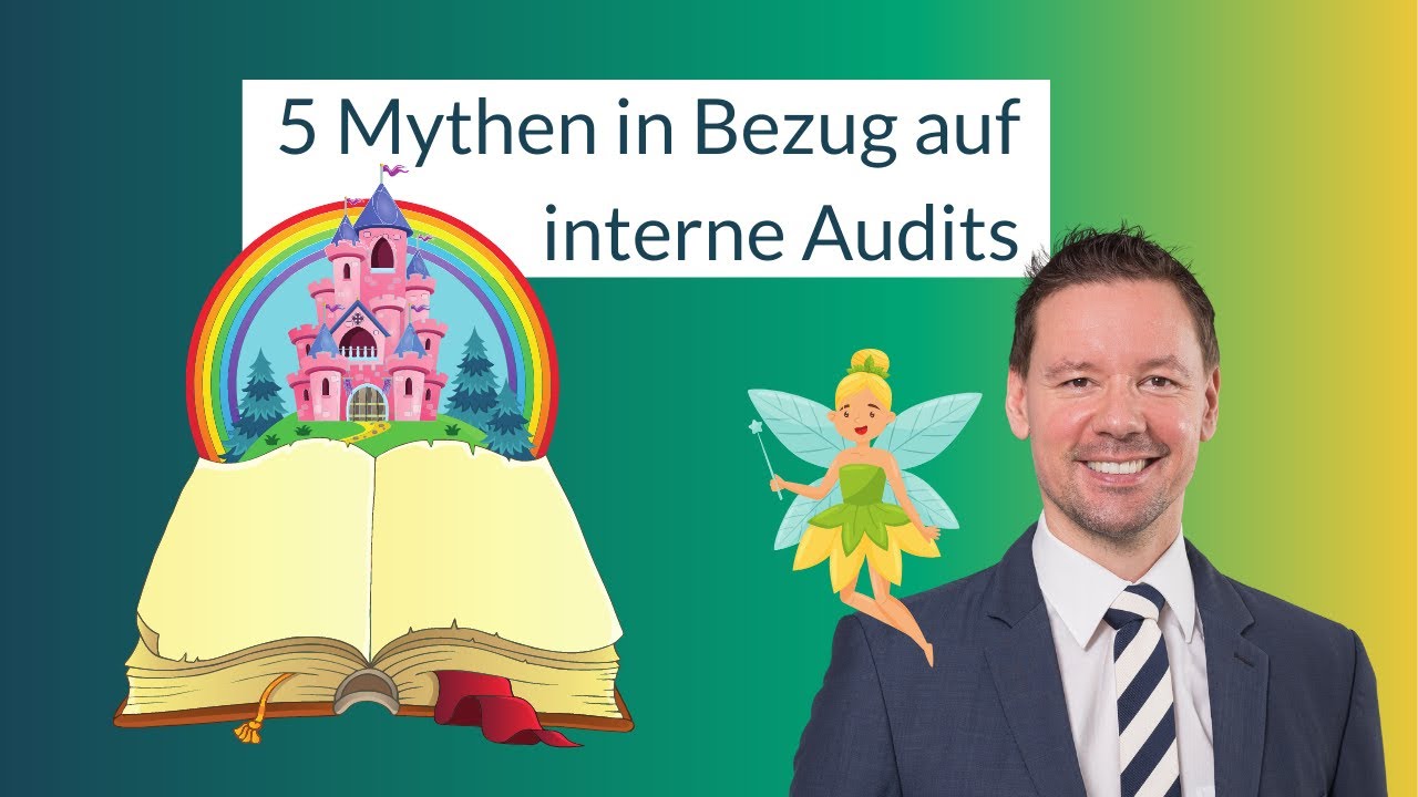 Interne Audits 👉 glaubst Du noch an diese 5 Mythen?