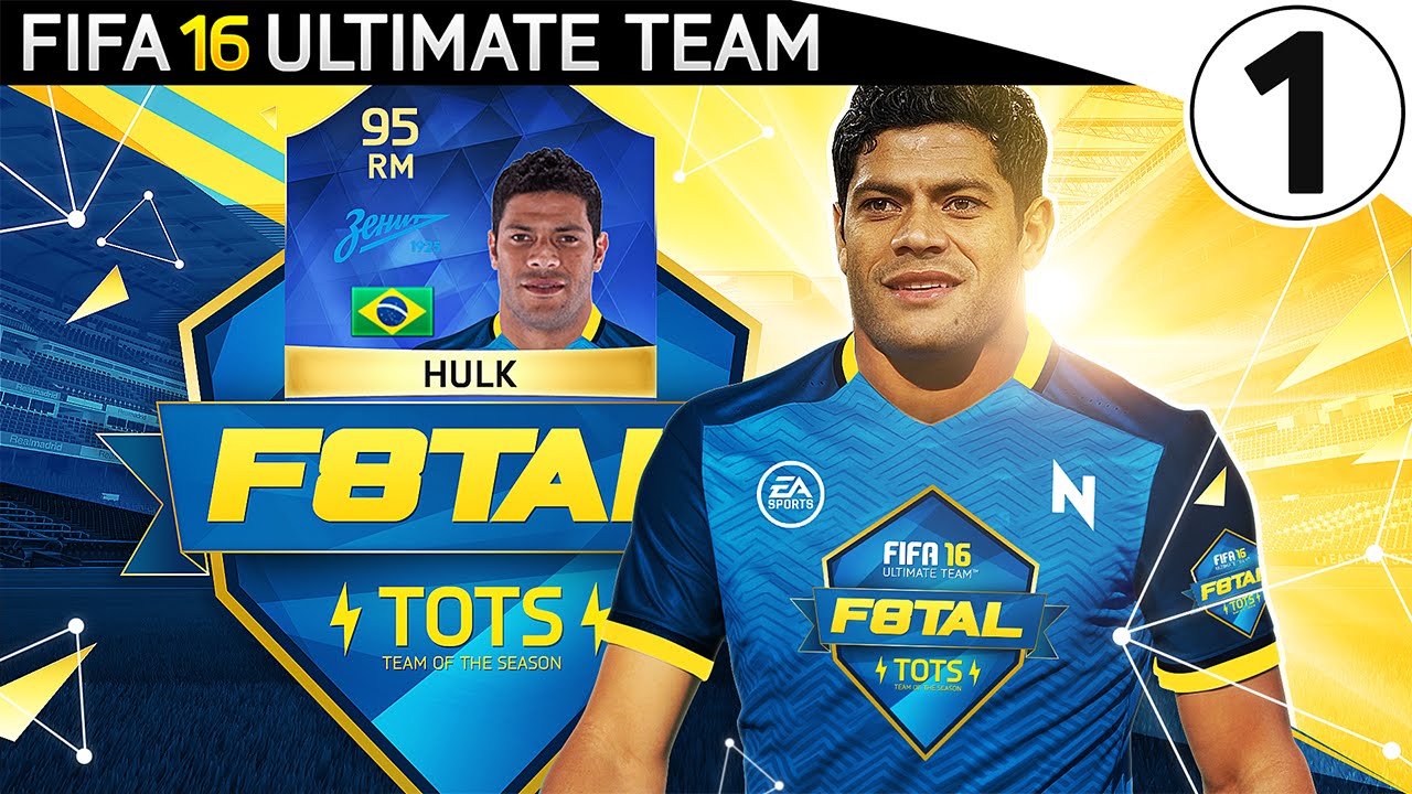 TOTS HULK! - F8TAL Episode 1 - FIFA 16 Ultimate Team