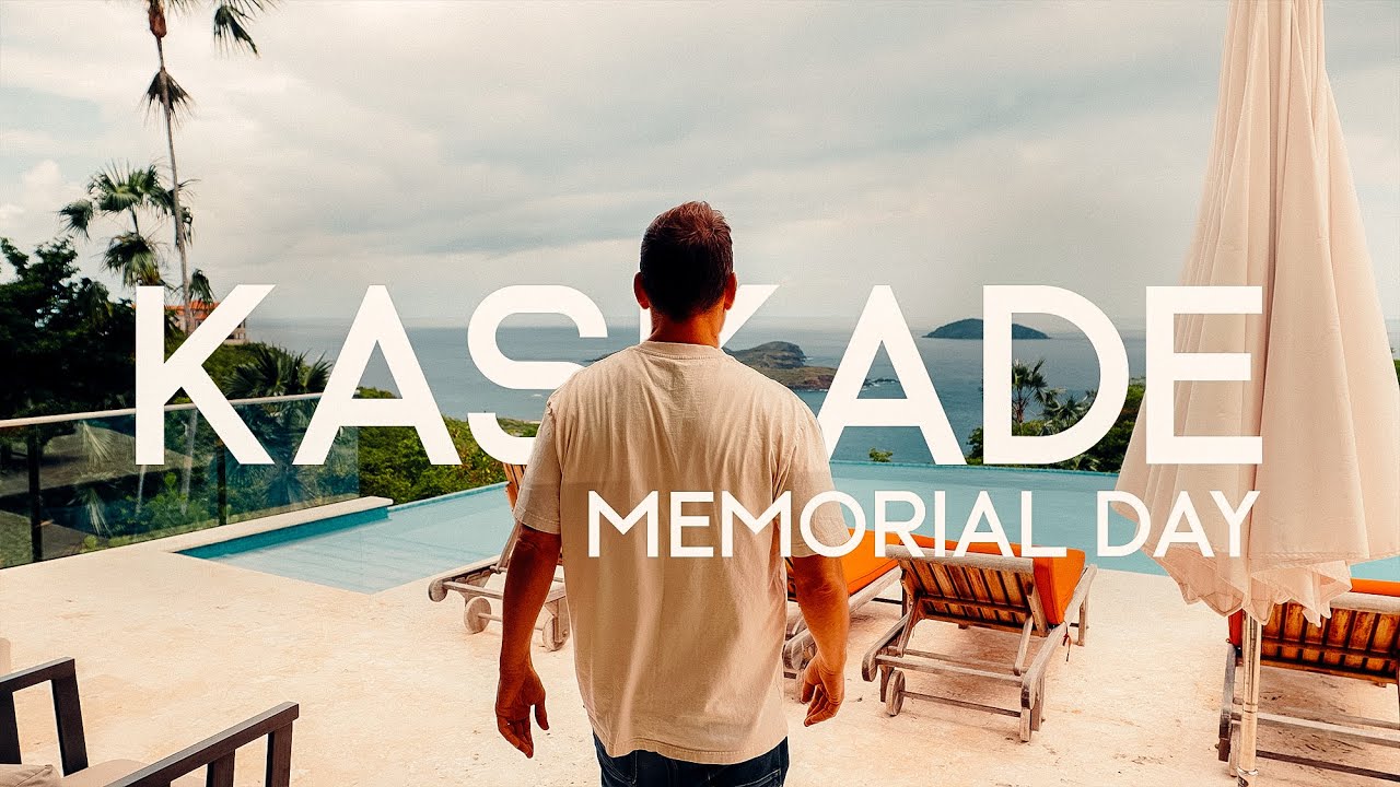 KASKADE - MEMORIAL WEEKEND