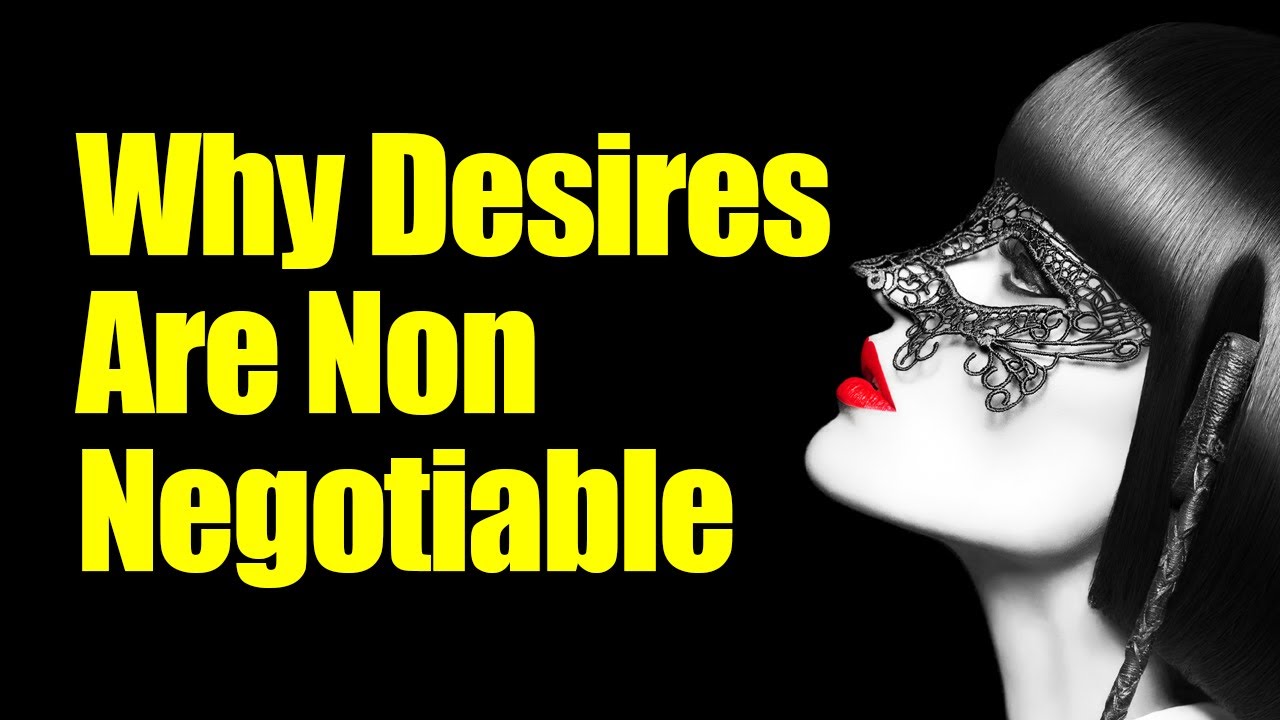 Why Desires Are Irrational And Non Negotiable - Stop Wasting Time!