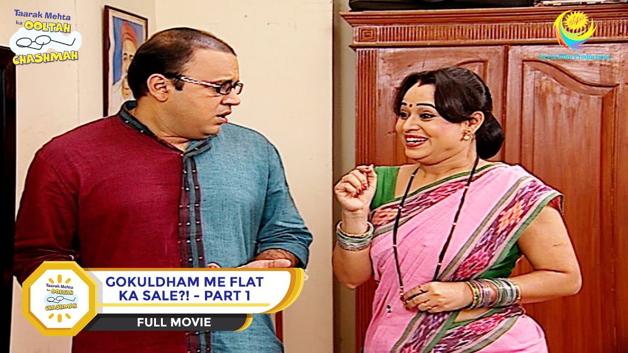 Gokuldham Me Flat Ka Sale?! | FULL MOVIE | PART 1 | Taarak Mehta Ka Ooltah Chashmah - Ep 474 to 477