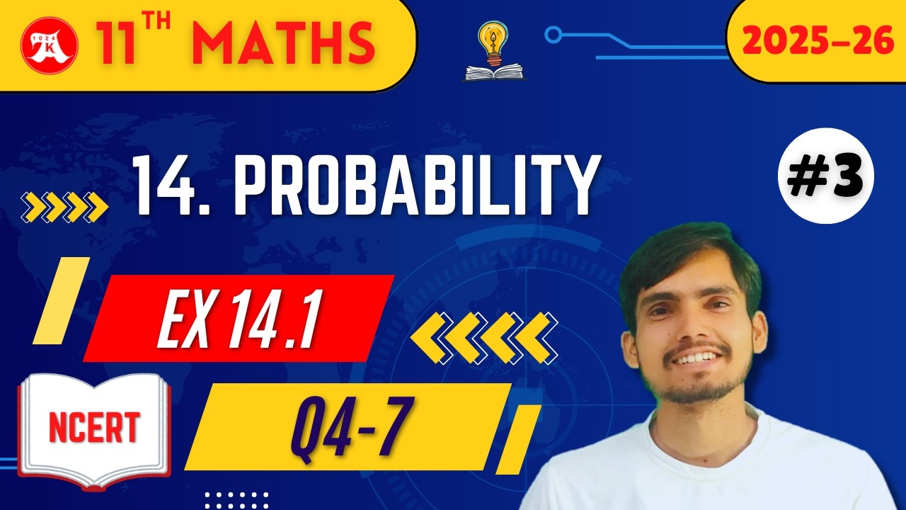 Ex 14.1 Class 11 | Q4-7 | Arun Sir | Probability | NCERT Solutions