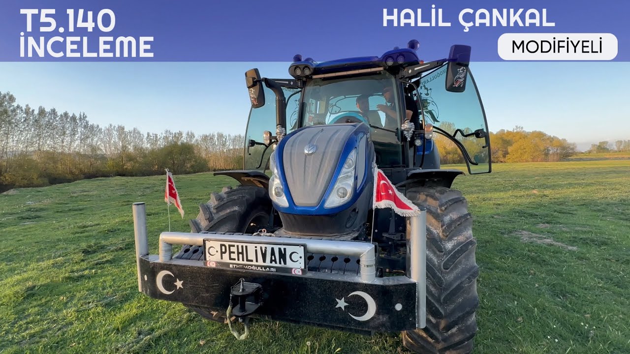 New Holland T5.140 İnceleme | Halil Çankal’ın Traktörünü İnceledik